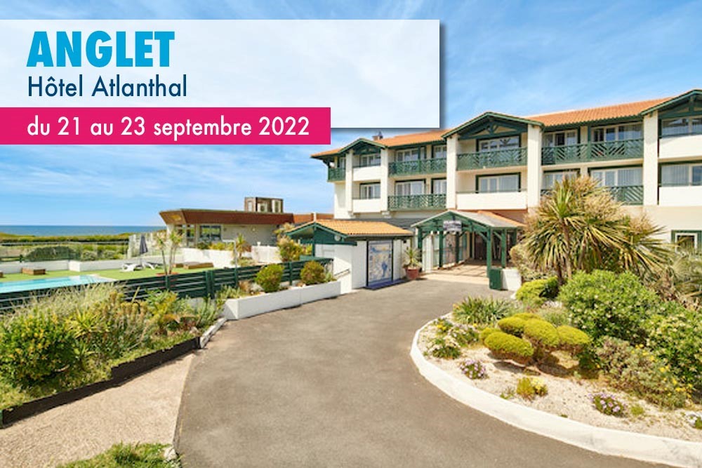You are currently viewing ANGLET Côte Basque / Hôtel Atlanthal – COMPLET